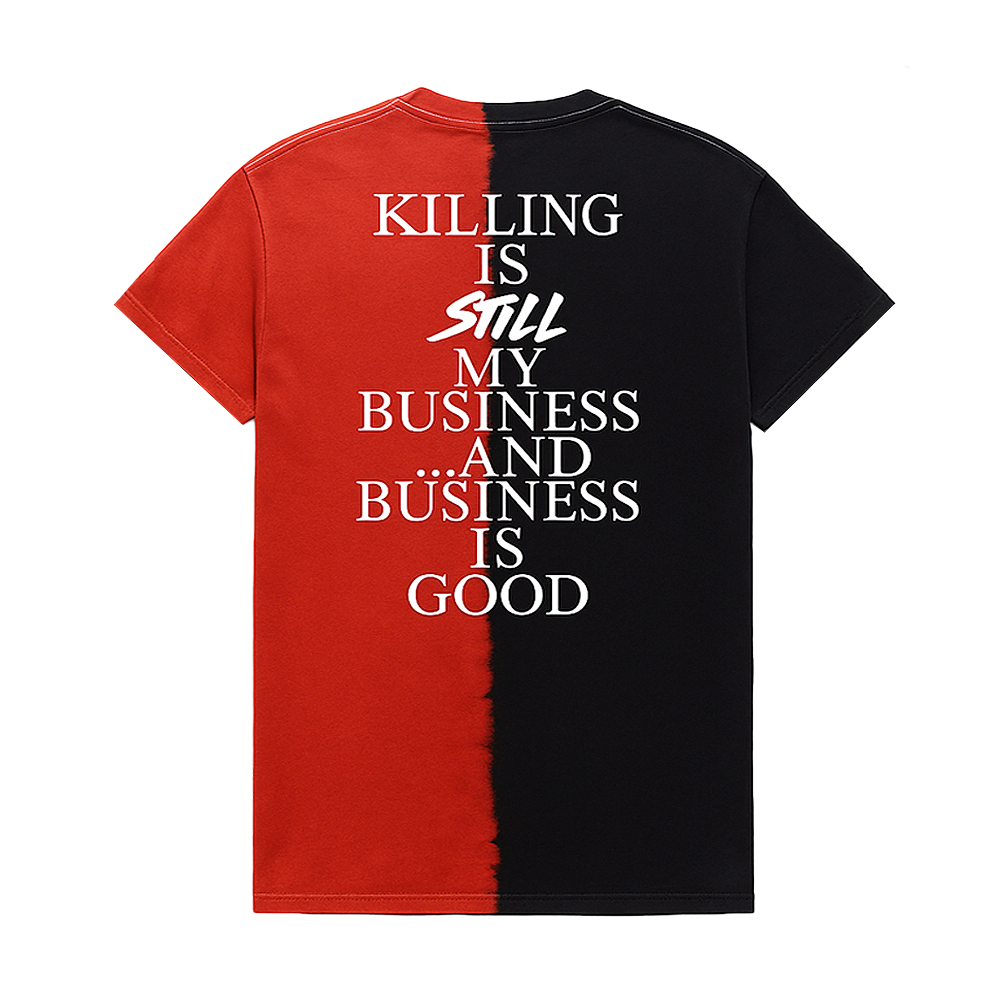 Killing Is My Business Split Tee